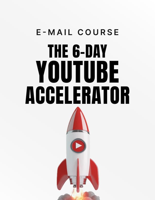 The 6-Day YouTube Accelerator – Mini Course product cover